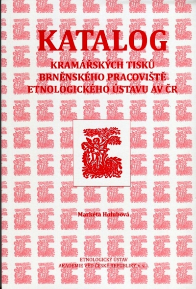 HOLUBOVÁ, Markéta. Katalog kramářských tisků brněnského pracoviště Etnologického ústavu AV ČR. Praha: Etnologický ústav Akademie věd České republiky, v. v. i., 2021. 372 stran. ISBN 978-80-88081-31-9.