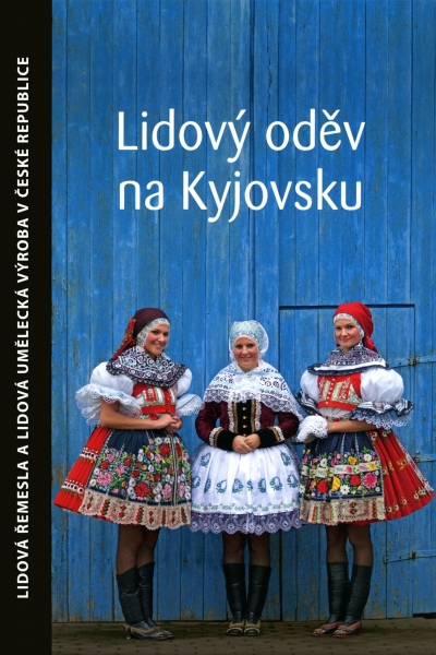 Hrbáčová, Petra – Vašulková, Markéta: Lidový oděv na Kyjovsku. Strážnice. Národní ústav lidové kultury 2021.